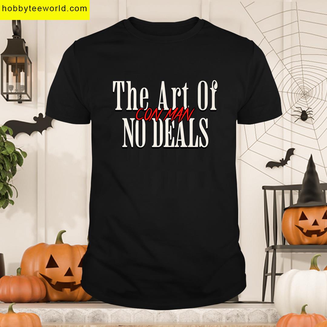 Art Deals Con Man Pun Fake Trump Sarcastic Humor Premium T-shirt