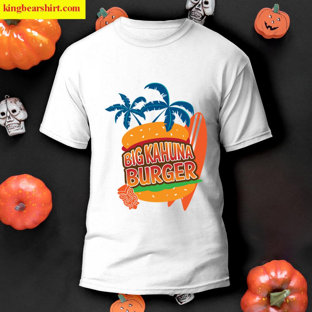 Big Kahuna T-shirt