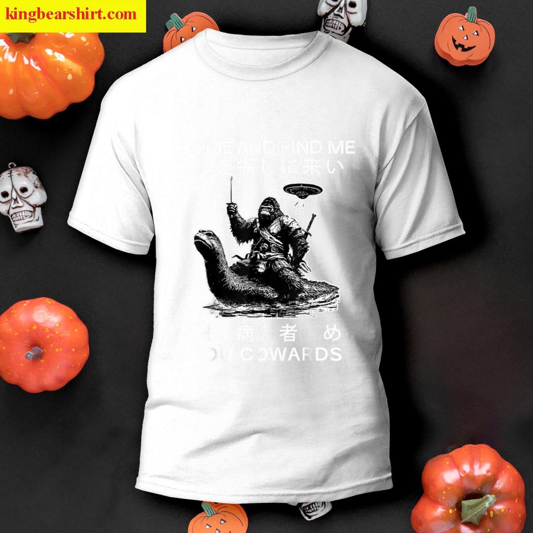 Come And Find Me You Cowards Japanese Retro Funny Cryptid T-shirt