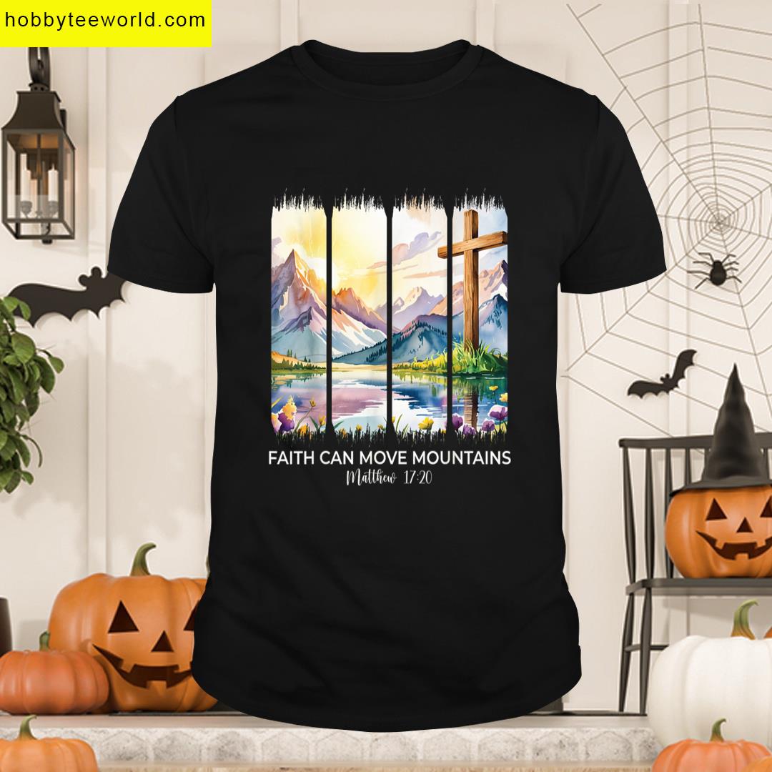 Cute Faith Can Move Mountains Christian Women Teen Girls Mom T-shirt
