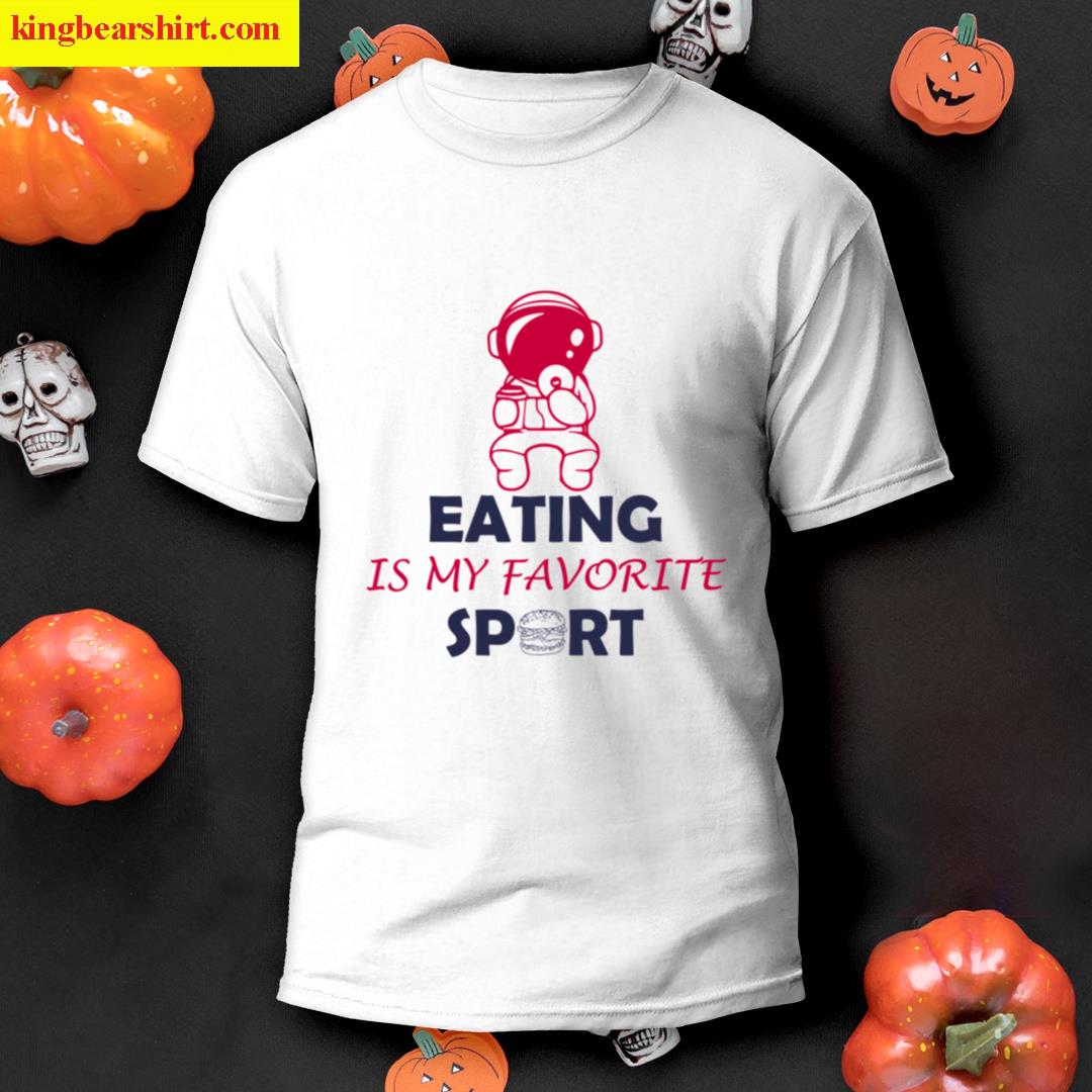 Eating Is My Favorite Sport Eating Gifts Gift Momgift Songift Dadgift Friend T-shirt