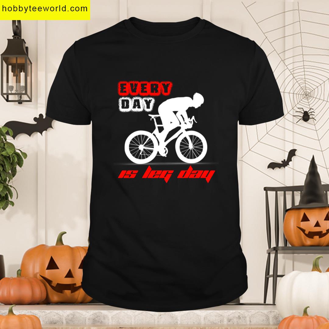 Every Day Leg Day Radler T-shirt