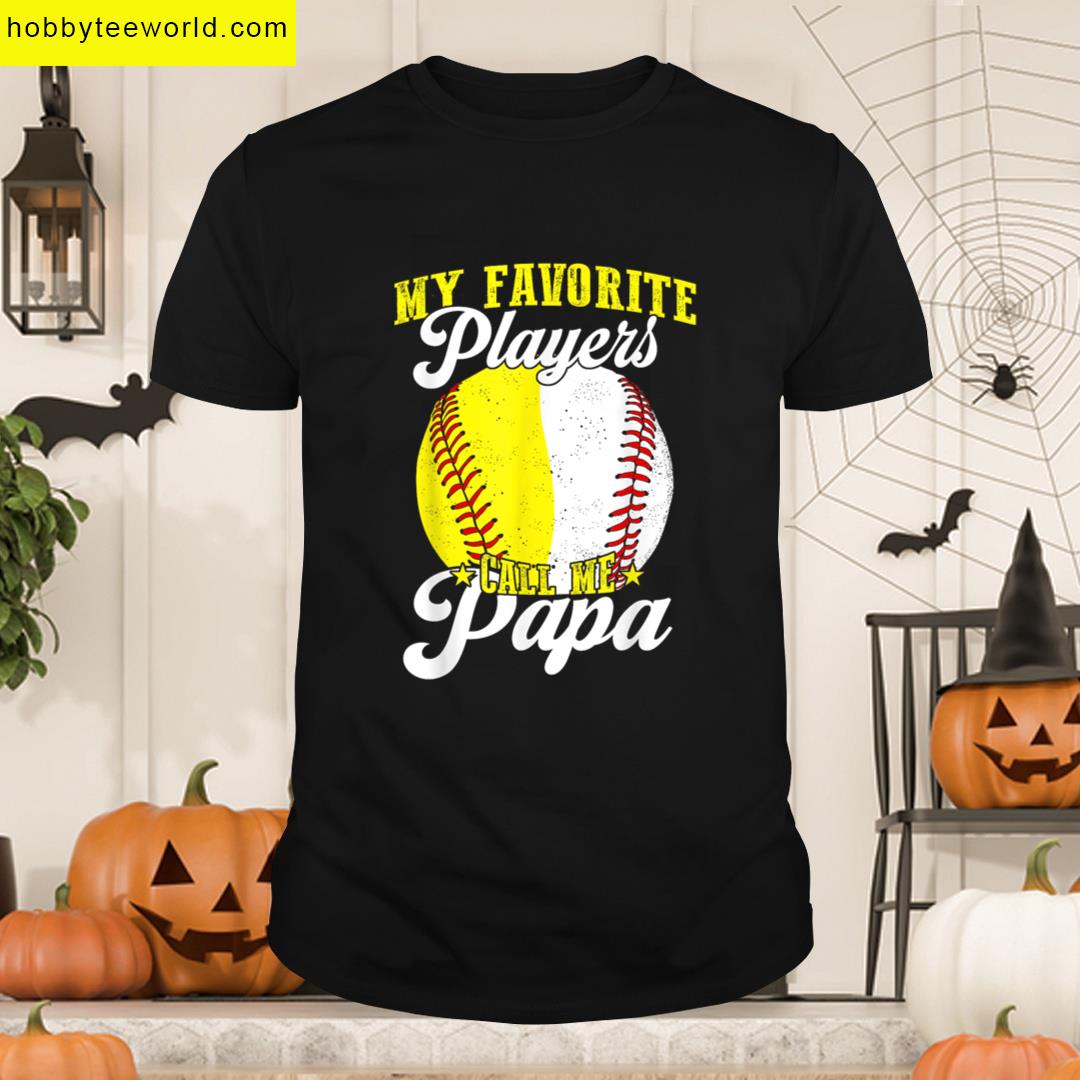 Funny Favorite Baseball Softball Player Calls Papa T-shirt