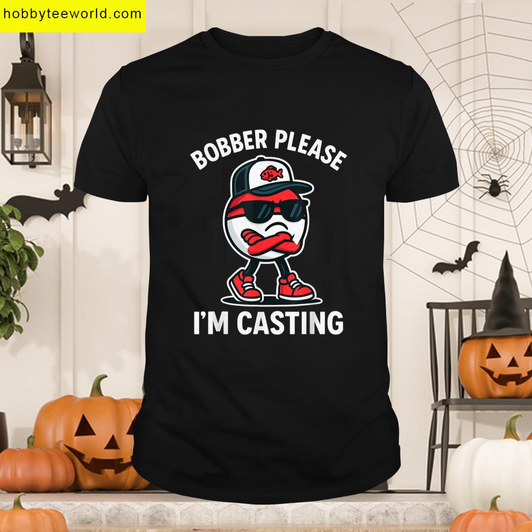 Funny Fishing Bobber T-shirt