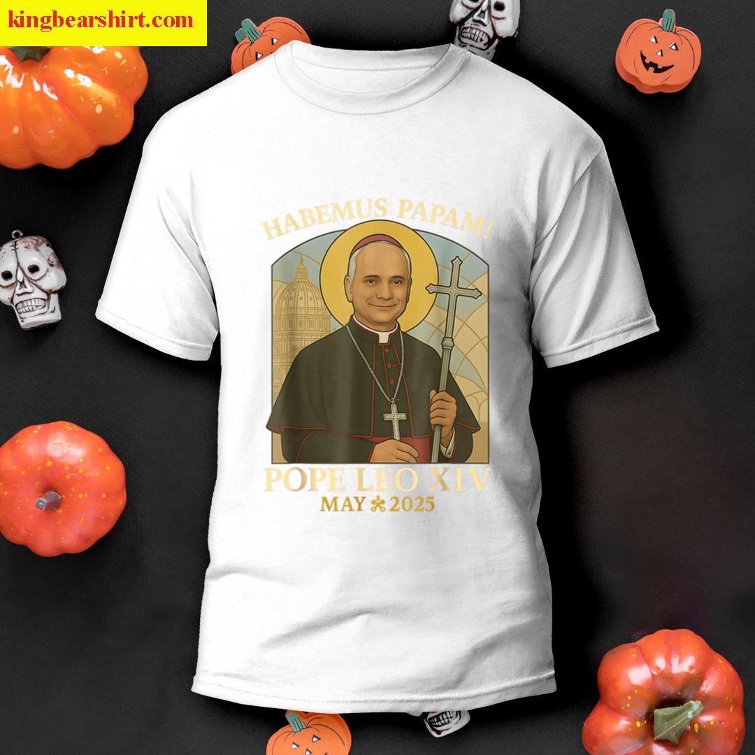 Habemus Papam Pope Leo Robert Prevost Pope T-shirt