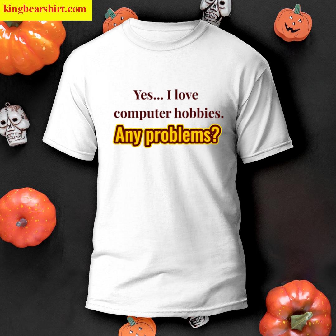 I Love Computer Hobbies T-shirt