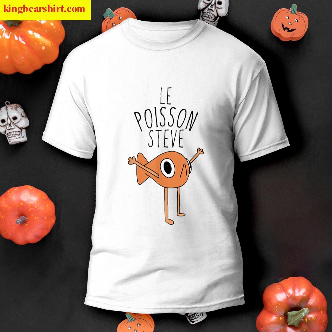 Le Poisson Steve Funny Fish Steve Kids Women Men T-shirt