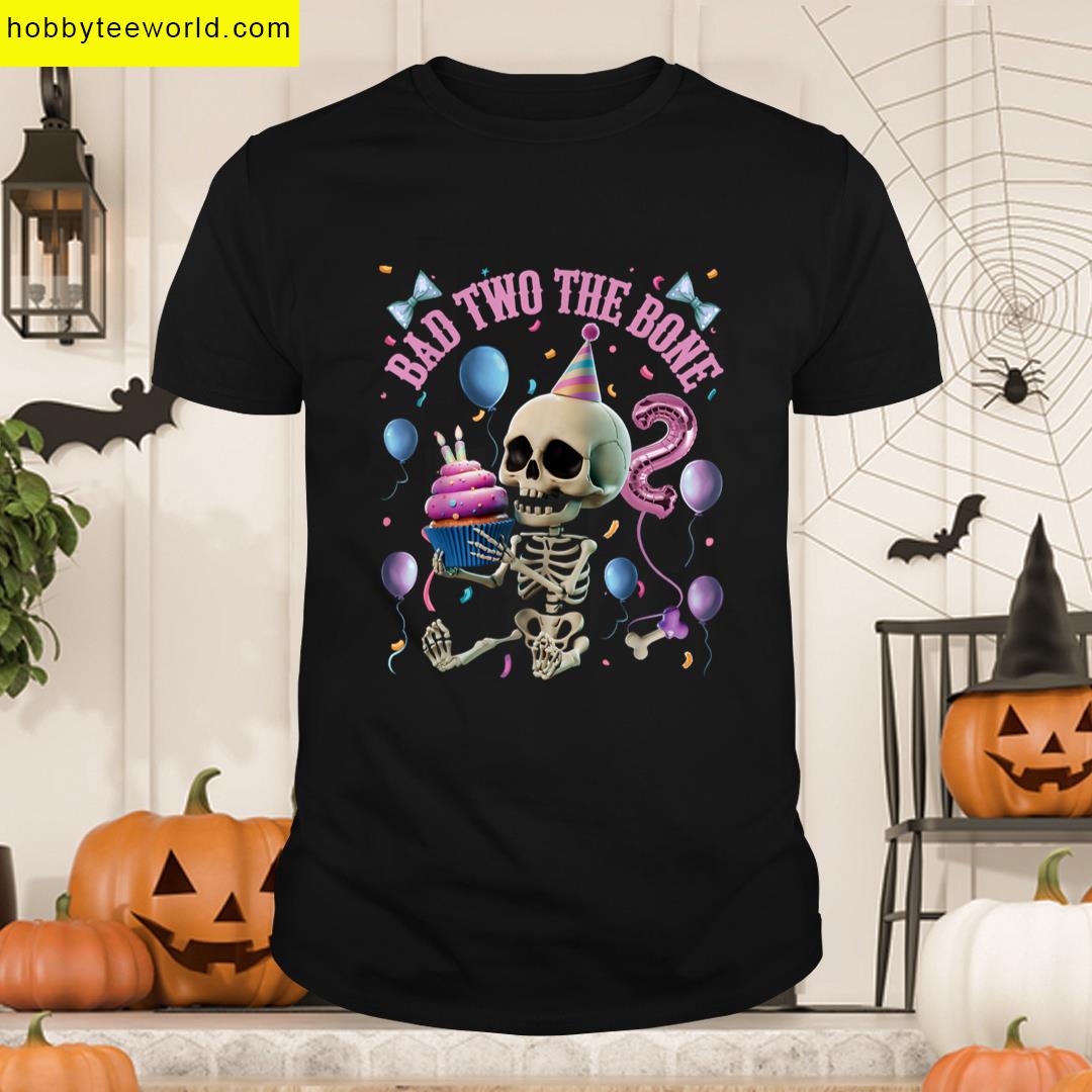 Bad To The Bone Birthday T-shirt