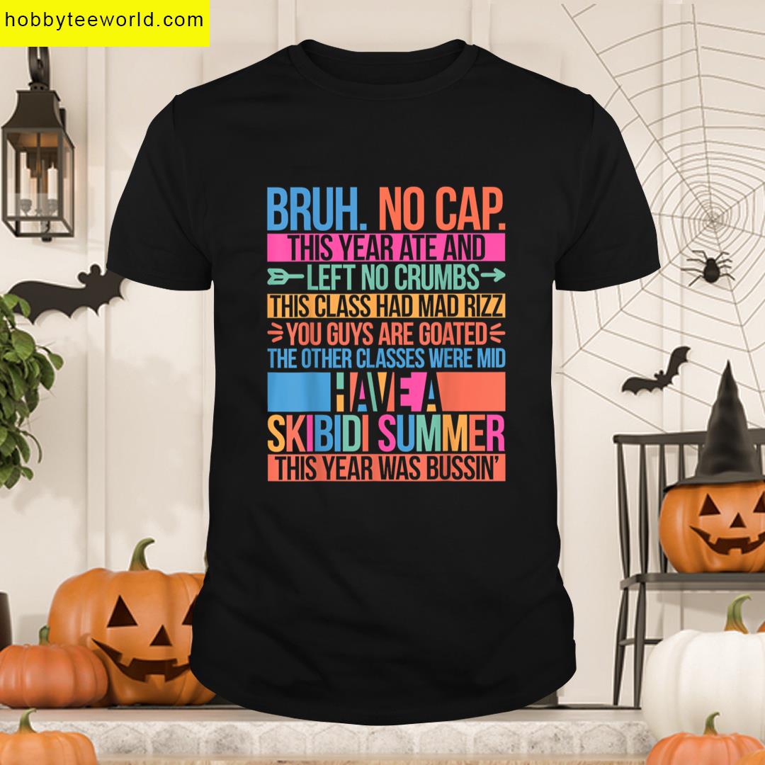 Bruh Last Day Of School Funny T-shirt