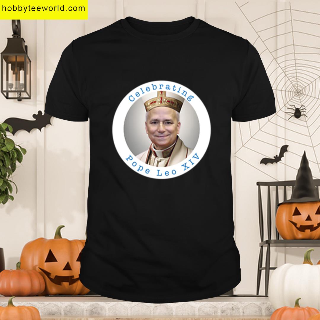 Celebrating Pope Leo Xiv T-shirt