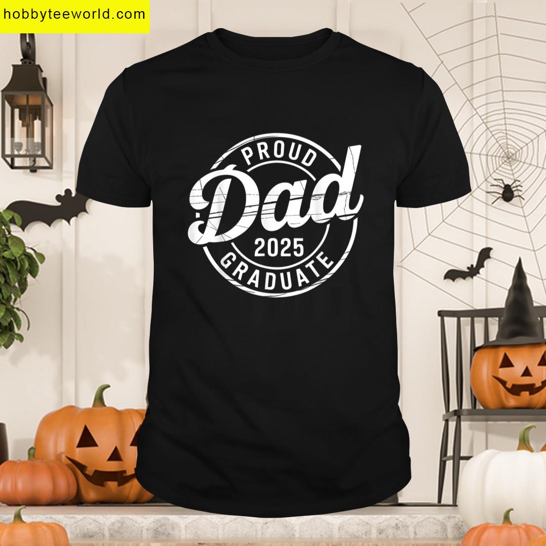 Graduate Dad Proud 2025 T-shirt