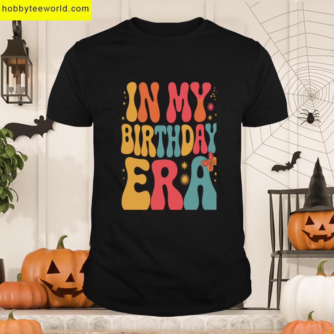 In My Birthday Era T-shirt
