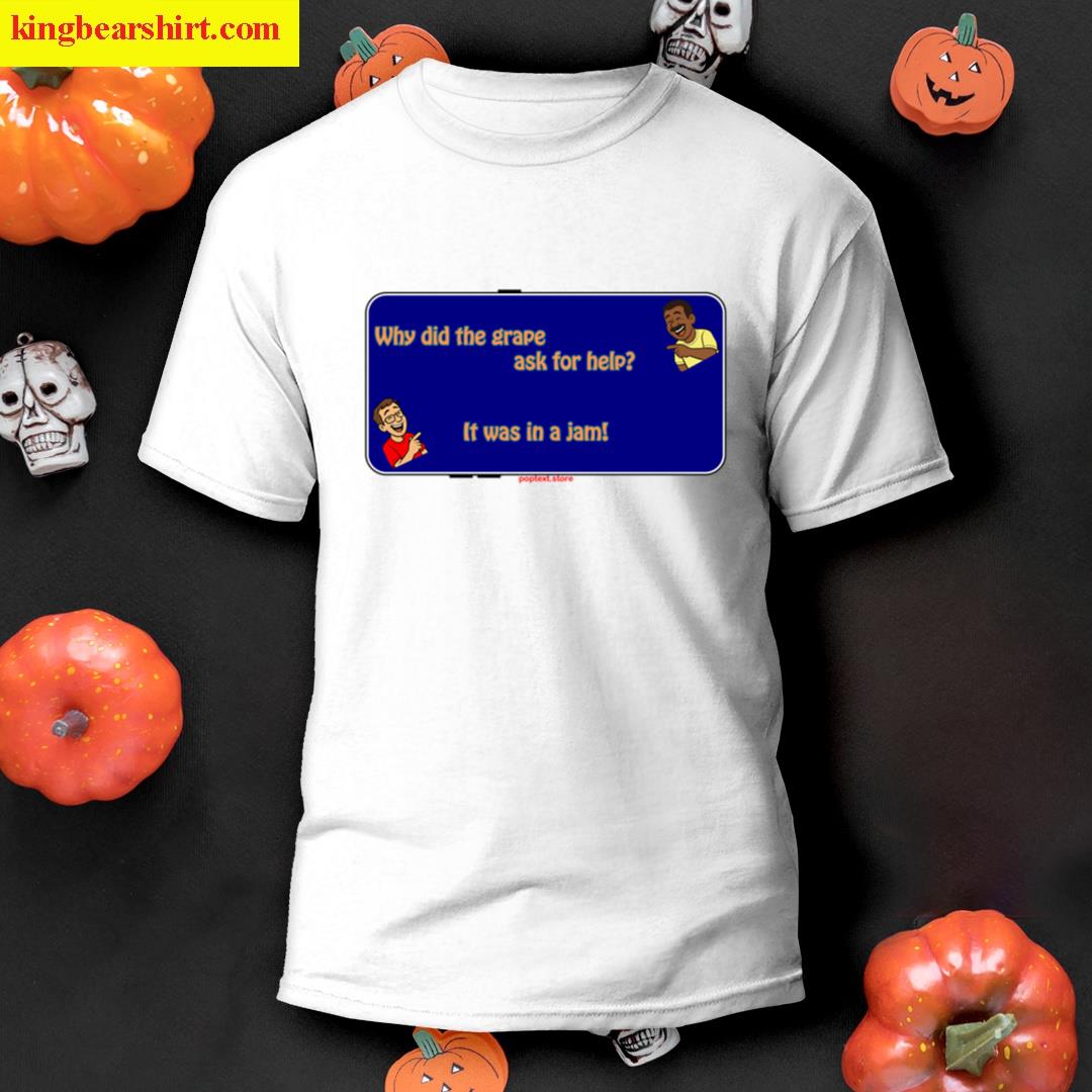 It Was In A Jam T-shirt