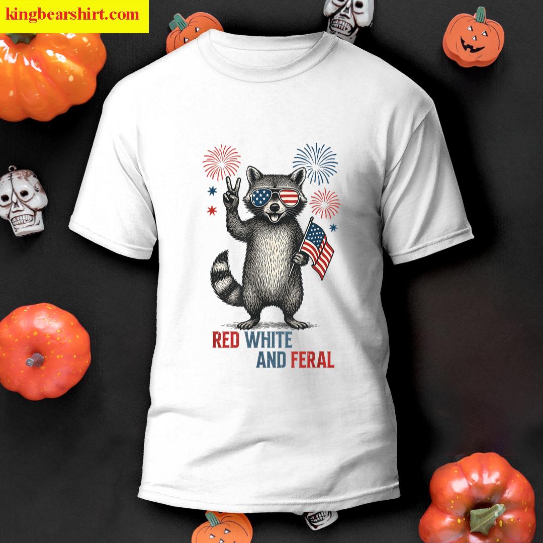 Red White And Feral Funny Raccoon Tee T-shirt