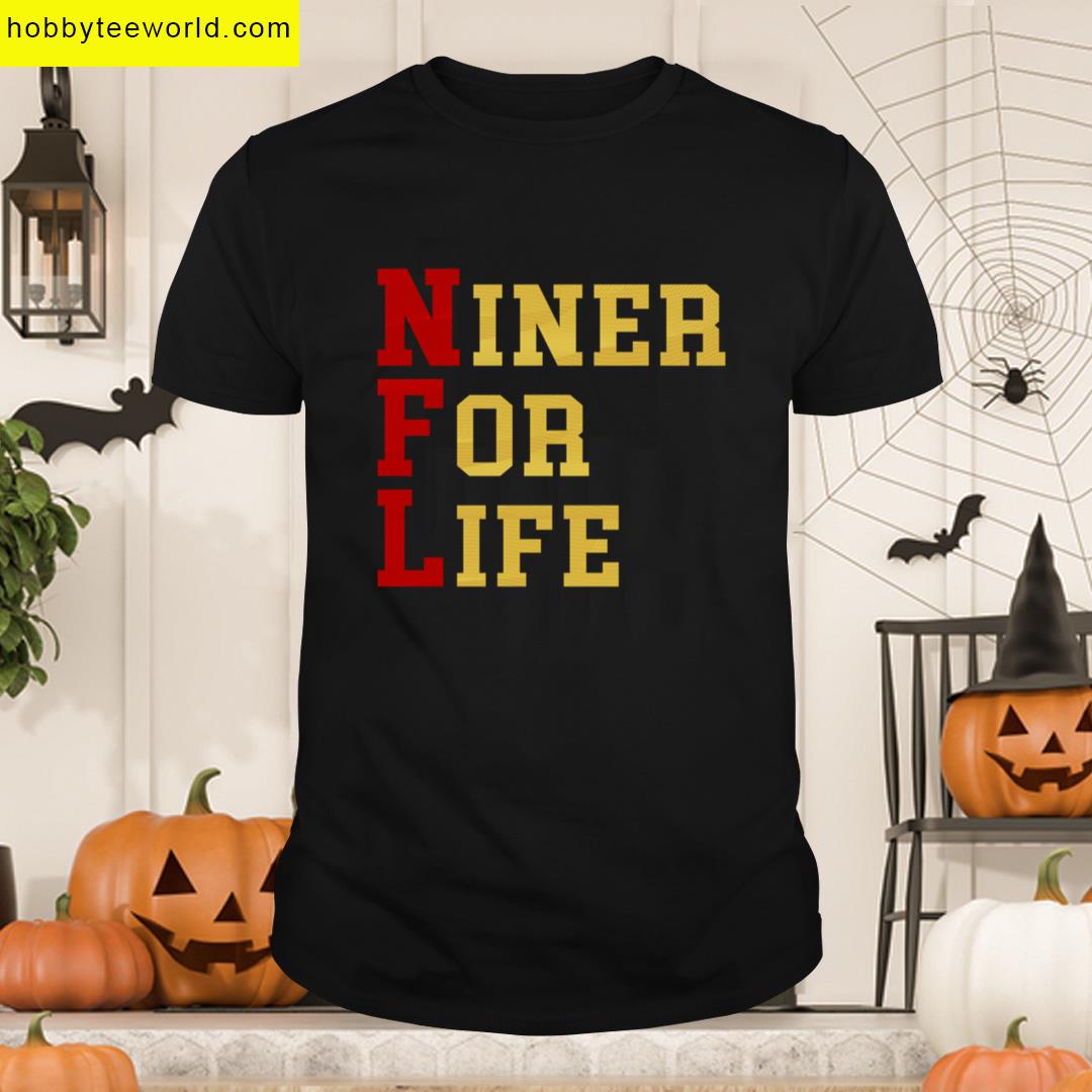 Niner For Life T-shirt