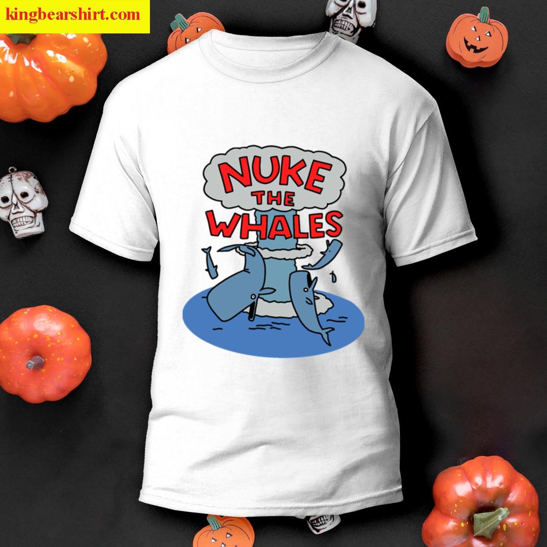 Nuke The Whales T-shirt