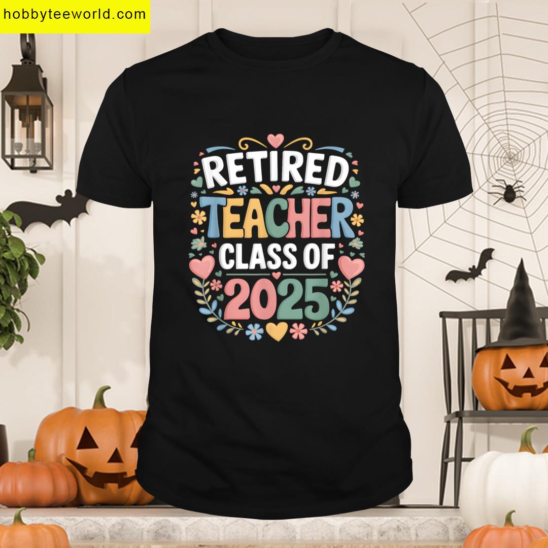 Retired Teacher Class Of 2025 Women Floral Graphic T-shirt
