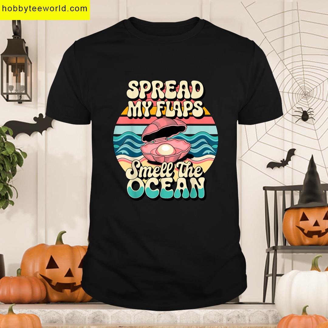 Spread My Flaps And Smell The Ocean Funny Meme Adult T-shirt