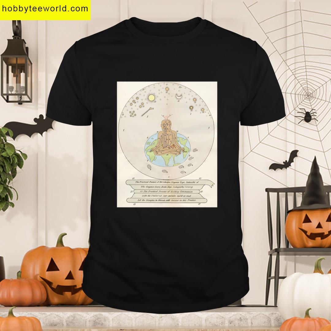 The Practical Process Of Holding Communion With The Universal Self Infinite Spirit Or God T-shirt