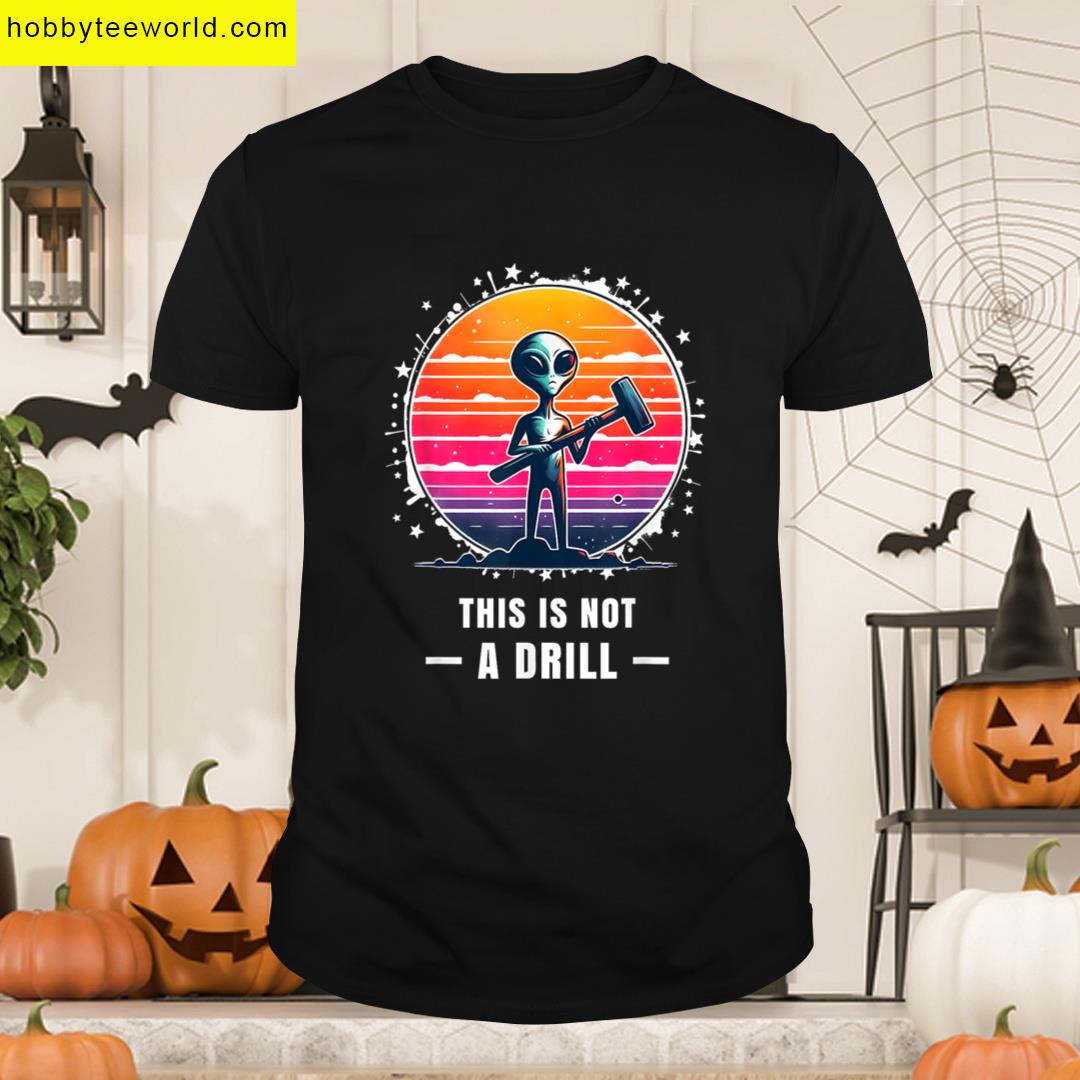 This Is Not A Drill Mens Graphic Novelty Sarcastic Funny T-shirt