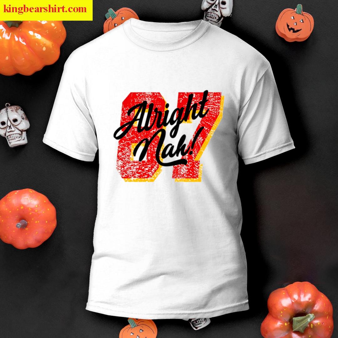 Travis Kelce Alright Nah T-shirt