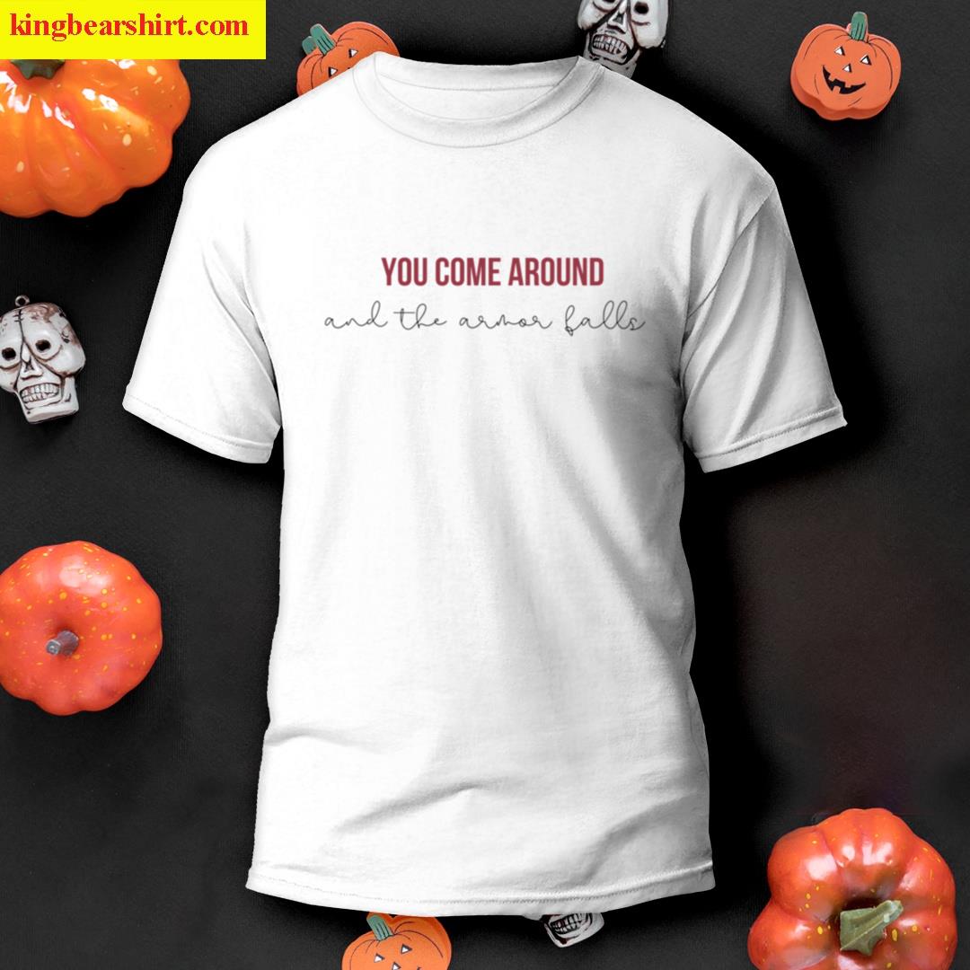 You Come Around And The Armour Falls Taylor Swift Red Album Lyrics T-shirt