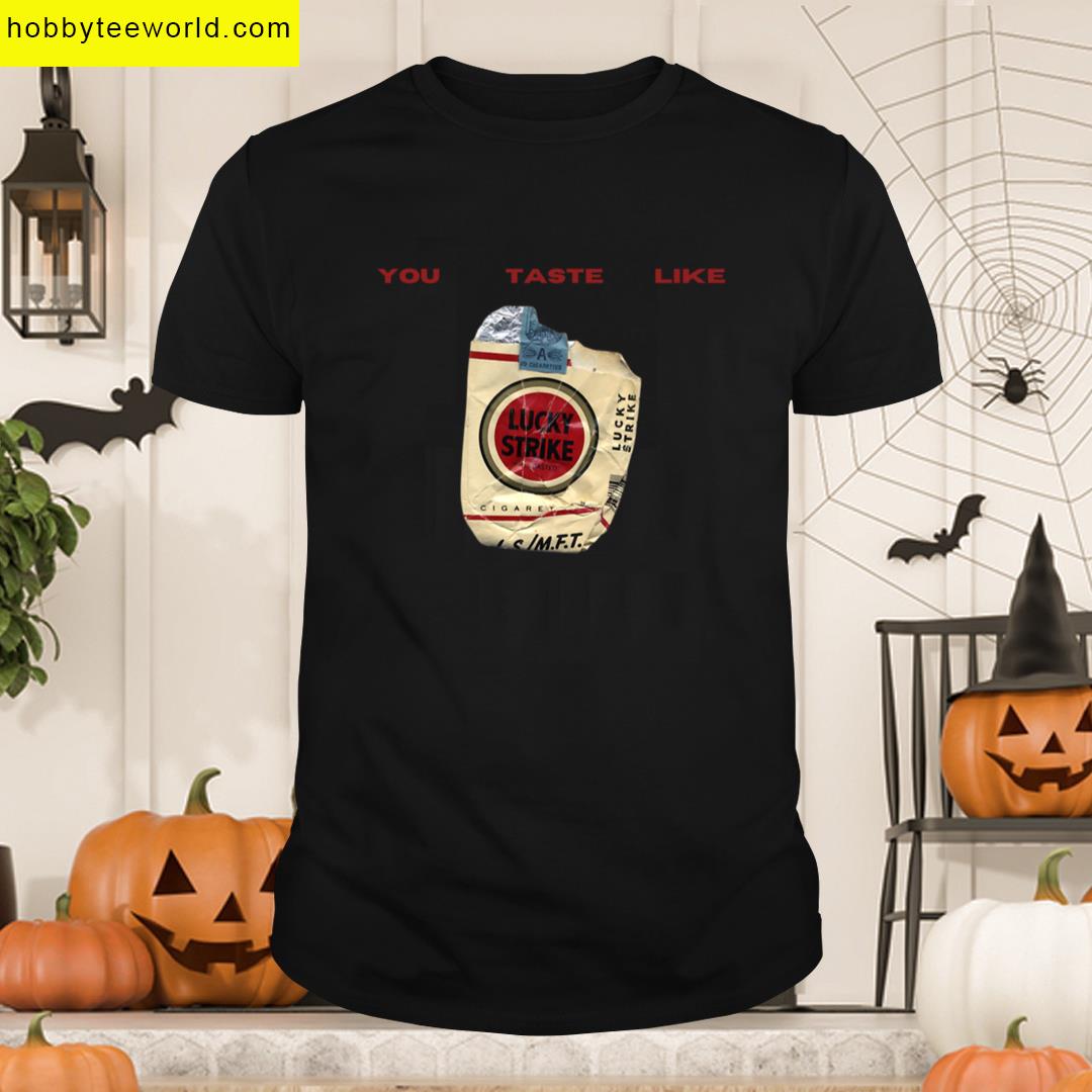 You Taste Like Lucky Strike Troye Sivan T-shirt