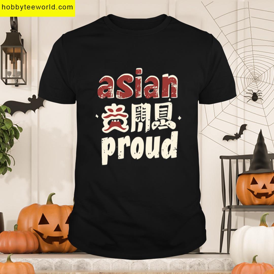 Asian And Proud With Kanji T-shirt