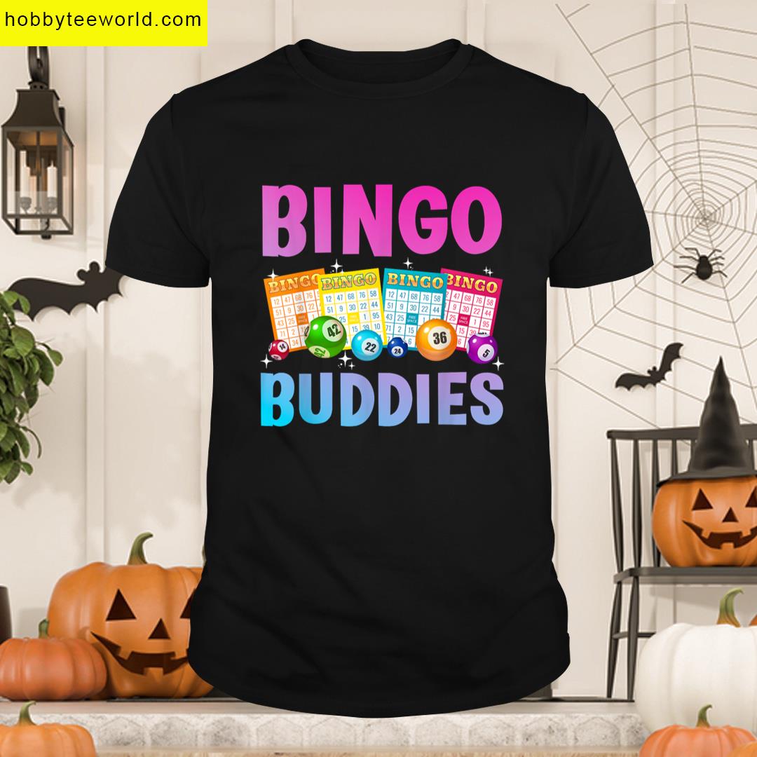Bingo Buddies Design For Men Women Bingo Lover Bingo Player T-shirt