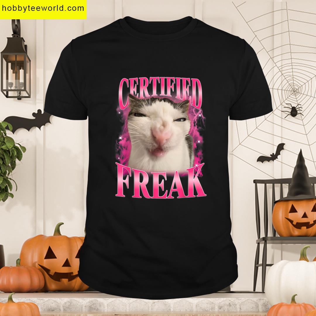 Certified Freak Eat Cement Cursed Cat Funny Cat Meme Humor T-shirt