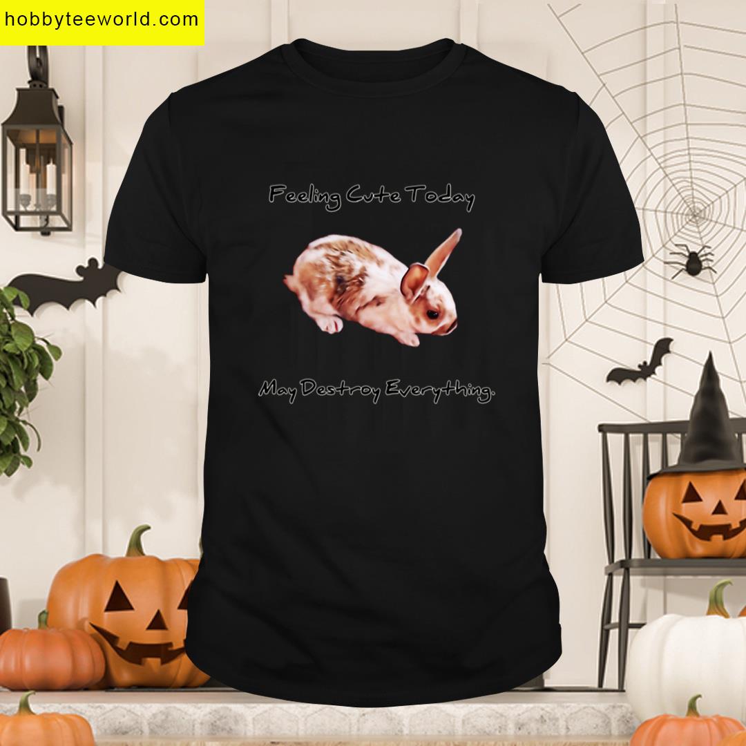 Funny Bunny Quotes T-shirt