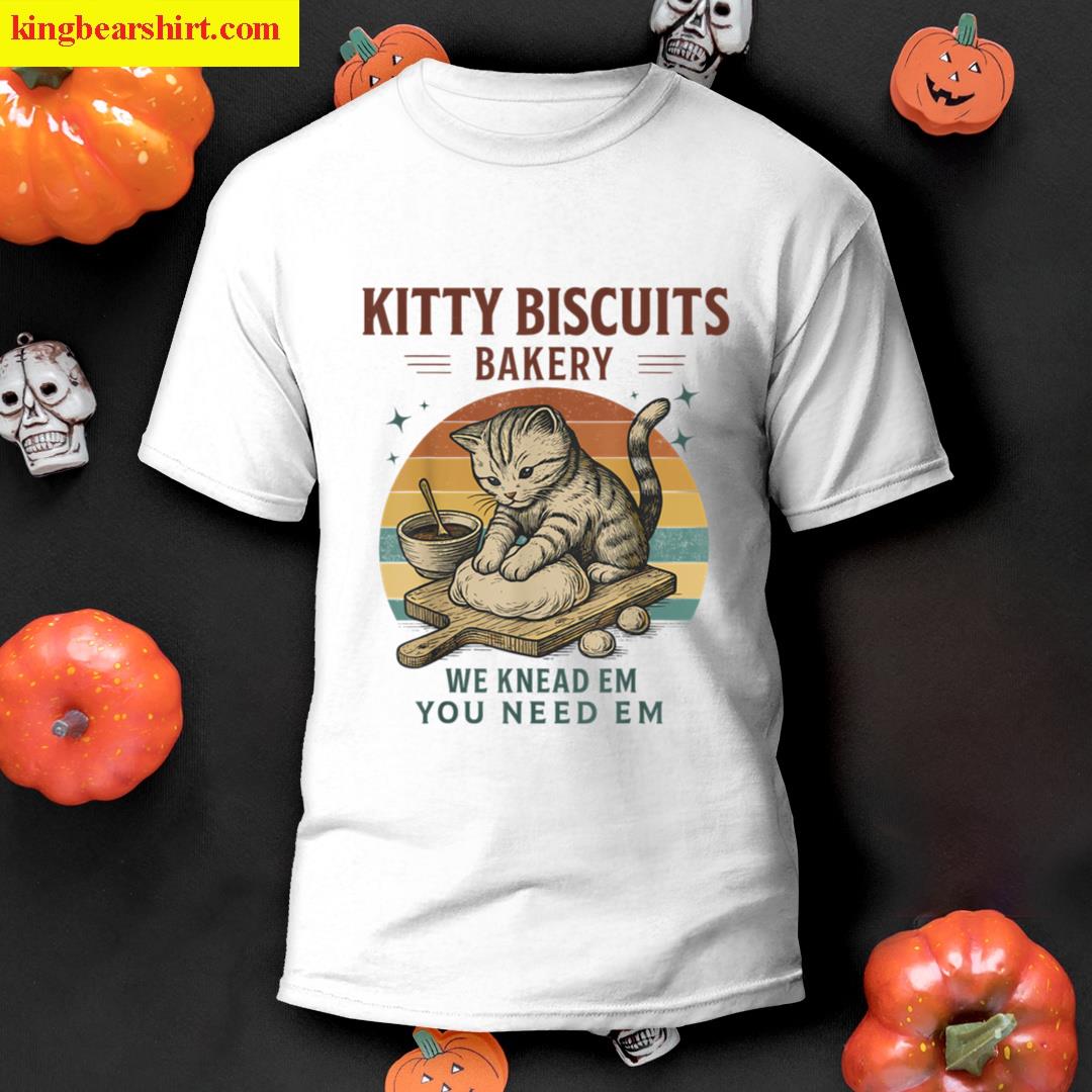 Kitty Biscuits We Knead Em You Need Em Cat Lover Baking T-shirt